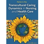 TRANSCULTURAL CARING DYNAMICS IN NURSING & HEALTH CARE
