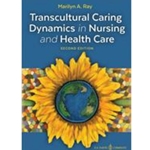 TRANSCULTURAL CARING DYNAMICS IN NURSING & HEALTH CARE