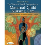MATERNAL-CHILD NURSING - WOMEN'S HEALTH COMPANION CARE