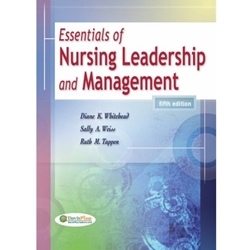 ESSENTIALS OF NURSING LEADERSHIP+MGMT.