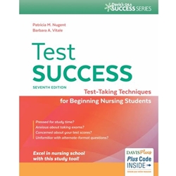 TEST SUCCESS: TEST TAKING TECH FOR BEGINNING NURSING STUDENTS