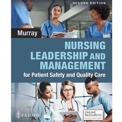 NURSING LEADERSHIP & MANAGEMENT FOR PATIENT SAFETY & QUALITY CARE