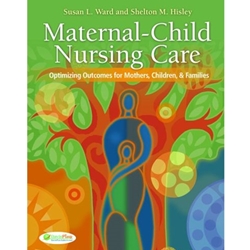 MATERNAL-CHILD NURSING CARE-W/CD (TEXT W/O COMPANION)
